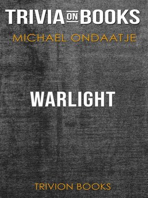 cover image of Warlight by Michael Ondaatje (Trivia-On-Books)